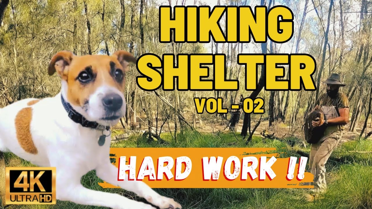Hiking Bushcraft Shelter Project - Vol 02 | HARD WORK IN THE BUSH