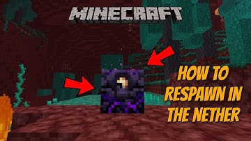 How to Respawn in the Nether (1.16 Survival Tutorial)