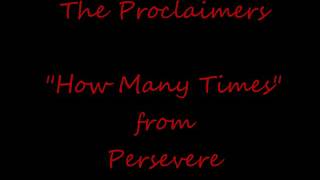 Watch Proclaimers How Many Times video