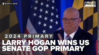 Former Maryland Gov. Larry Hogan wins US Senate GOP Primary