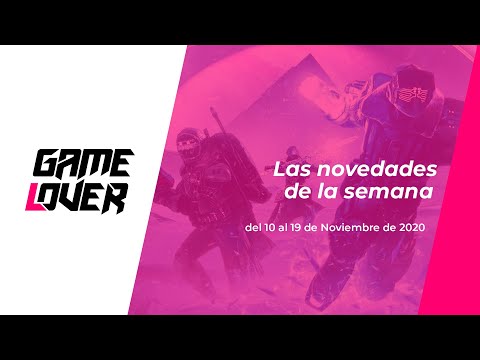 gameLover 020  / Semana del 10 al 19 de Noviembre de 2020