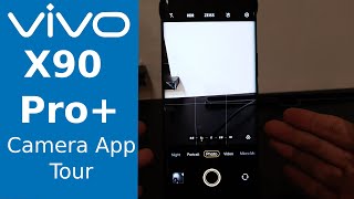 Vivo X90 Pro+ - Camera App Tour screenshot 1