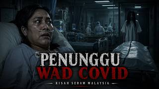 SAKA JIRAN DATANG KE RUMAH - PENUNGGU WAD COVID