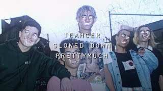 PRETTYMUCH - teacher (slowed down)