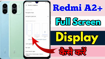 how to full screen display in redmi a2 plus | redmi a2 plus full screen display setting