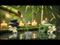 Relaxing Music for Healing + Bamboo Water Sounds 🌿 Relieves depression and tension &amp; Nature Sounds