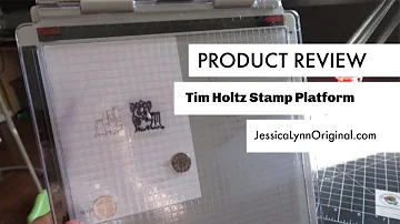 Product Review: Tim Holtz Stamp Platform & JessicaLynnOriginal Review and Tips