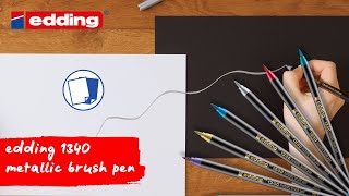 edding 1340 metallic brush pen