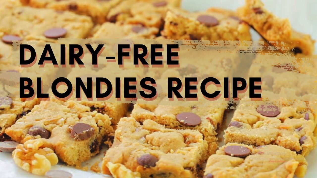 Dairy-Free Blondies Recipe - Easy Vegan Dessert | Simply Bakings