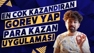 En İyi Görev Yap Para Kazan Uygulaması - İnternetten Para Kazanma 2022