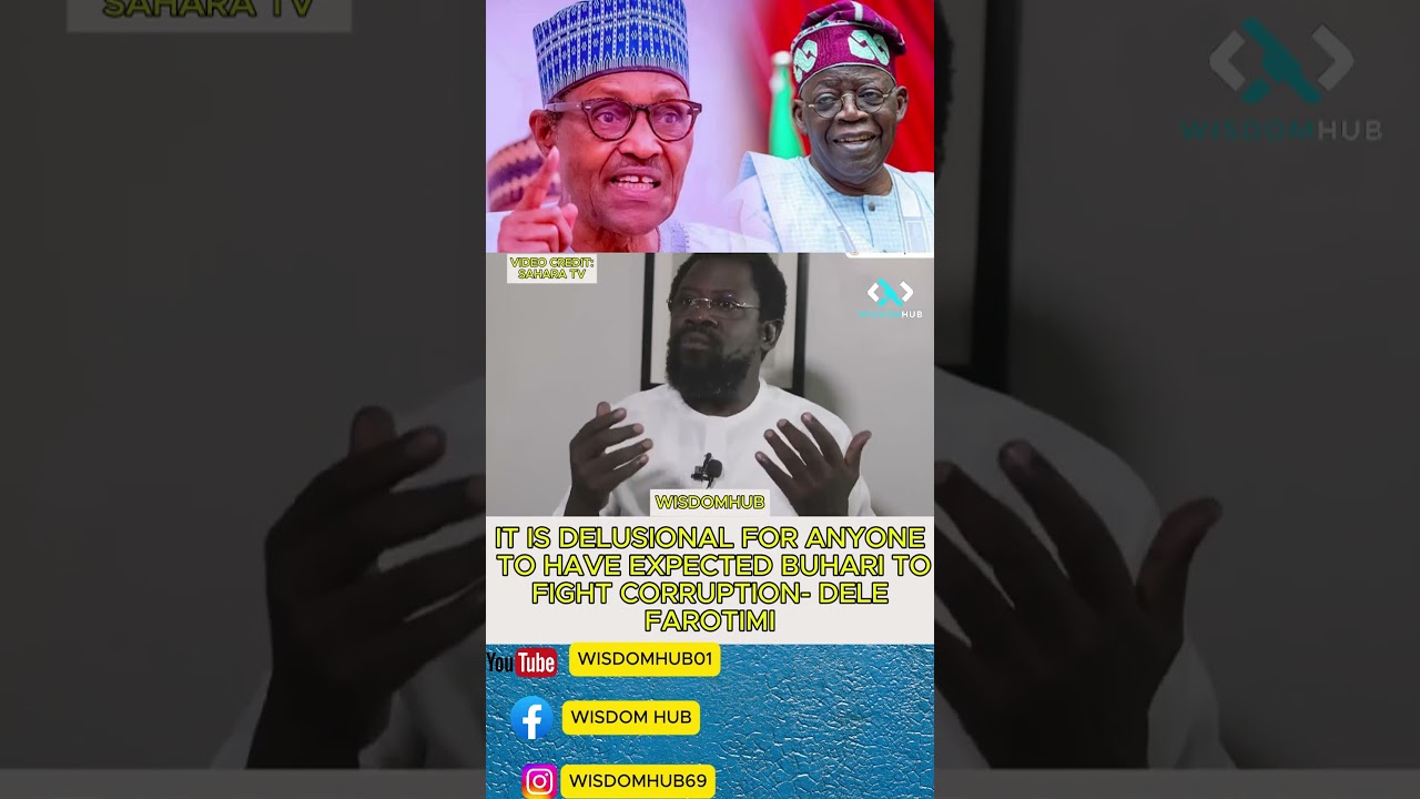 IT IS DELUSIONAL FOR ANYONE TO HAVE EXPECTED BUHARI TO FIGHT CORRUPTION- DELE FAROTIMI