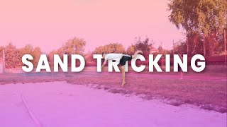 TRICKING ON SAND
