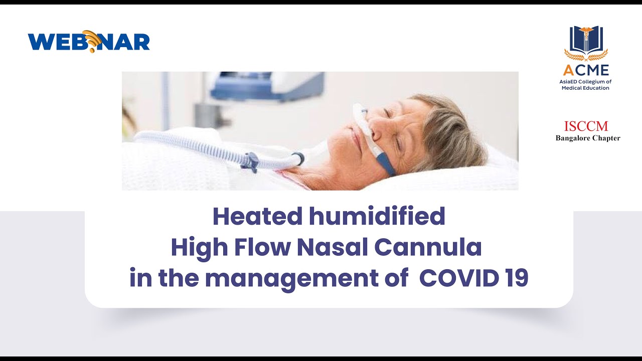 HHFNC - Heated humidified High Flow Nasal Cannula in the management of  COVID 19