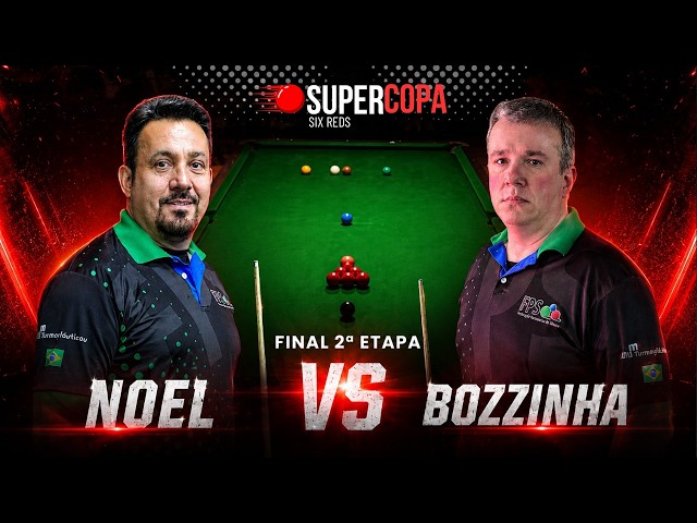 Noel Snooker VS Bozzinha: Final da 2ª Etapa Supercopa SixReds 2026