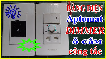 Bảng Taplo Điện Aptomat, Dimmer, Công Tắc, Ổ cắm điện Panasonic | Điện Nước 365
