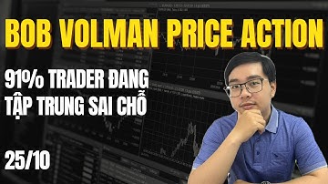 Lợi nhuận không đến từ setup | Phân tích Vàng-Fx-Stock Bob Volman 25/10 - Nhật Hoài Trader