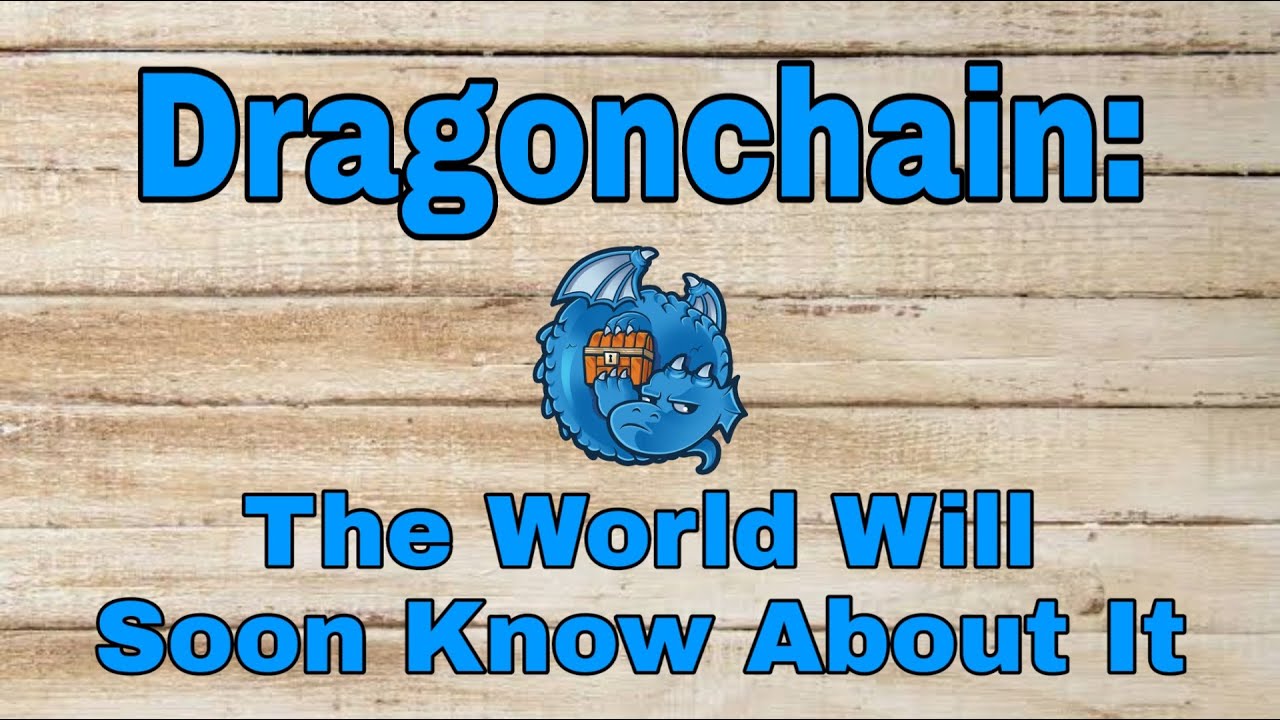 Dragonchain: The World Will Soon Know About It - YouTube