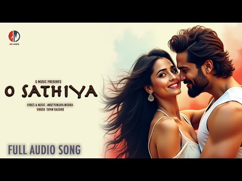 O Sathiya | Maherooh | Full Audio Song | Tapan Kaushik | Mrutyunjaya Mishra | G Music.