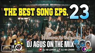 DJ AGUS TERBARU THE BEST SONG PART 23 SOUND FYP TIKTOK