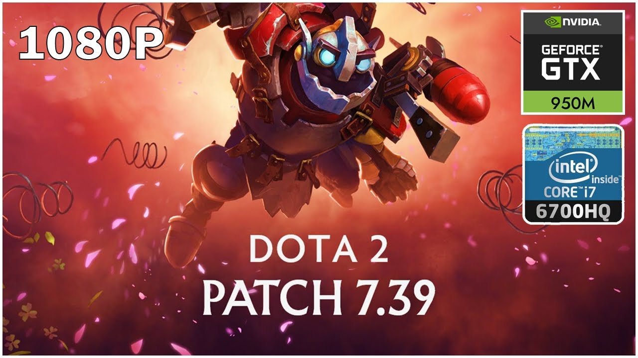Dota 2 | Intel Core i7 6700HQ + GTX 950M | 16GB RAM | BEST SETTINGS