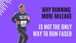 Running More Mileage is NOT the only way to Run Faster 🏃 ♂️