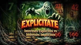 Explícitate: Intereses Explícitos vs Intereses Implícitos