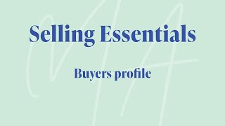 Selling essentials - Buyer profile