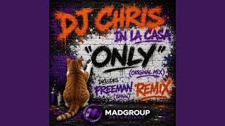 Only (Freeman (Spain) Remix)