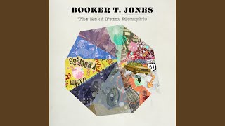 Video thumbnail of "Booker T. Jones - Representing Memphis"