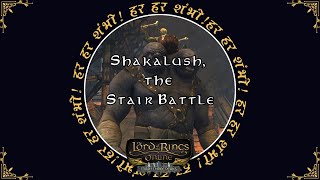 LOTRO Dungeon Series: Shakalush, the Stair Battle [2025]