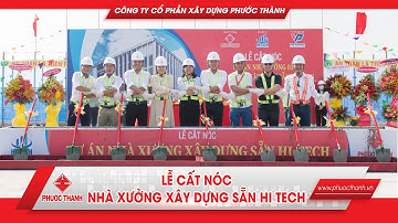 CẤT NÓC NHÀ XƯỞNG XÂY DỰNG SẴN HI TECH | PHUOC THANH CONSTRUCTION