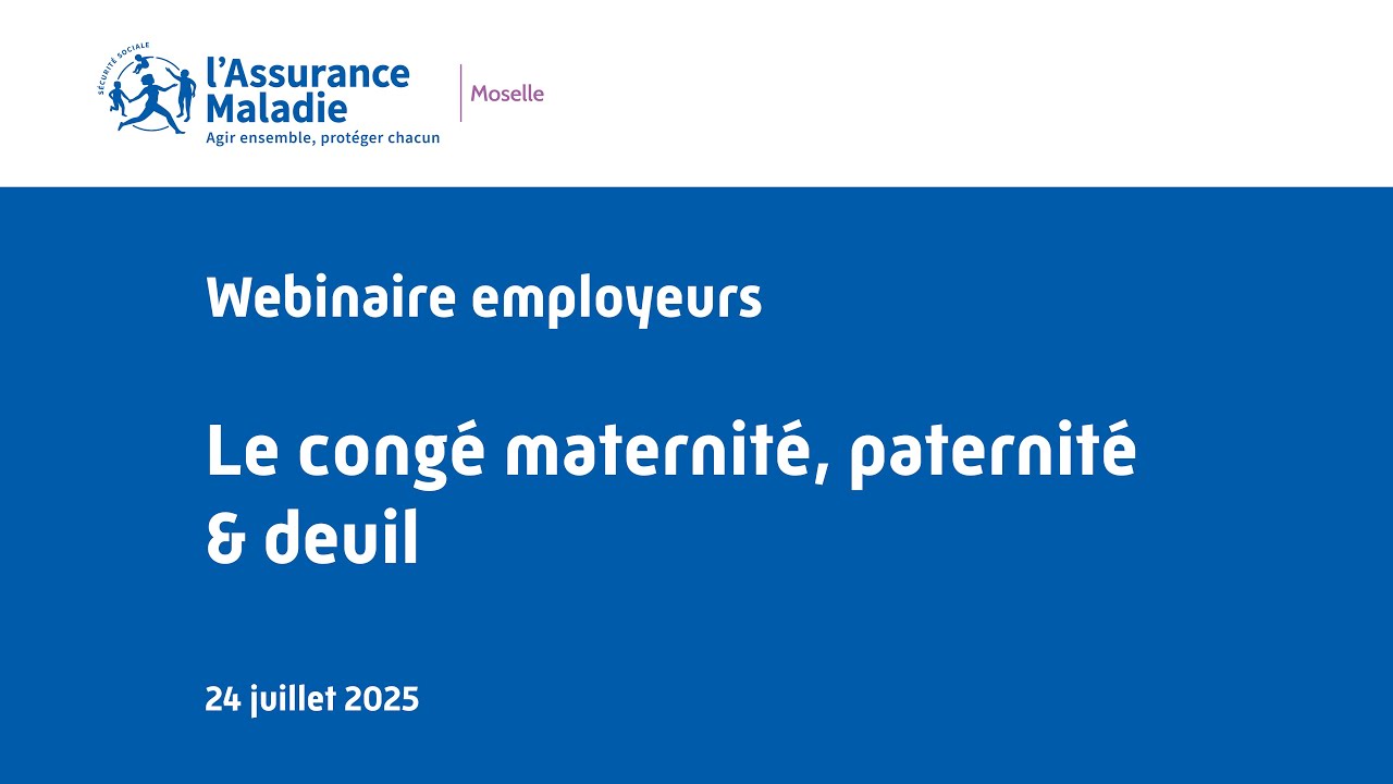 Replay webinaire employeurs : le congé maternité, paternité et deuil du 24/07/2025