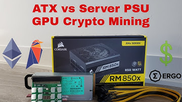 Best Power Supply for GPU Crypto Mining? ATX PSU vs Server PSU (ETH, RVN, ERGO)