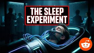 Reddit Story : I Was Paid $5000 to Join a Sleep Experiment… It Never Really Ended