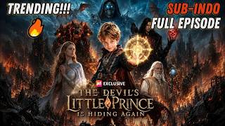 The Devil's Little Prince Is Hiding Again Drama Full Movie | Pelarian Pangeran Kecil Drama Full EP🔥