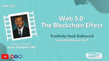 Web 3.0: The Blockchain Effect (Justin Goldston) | PHD #20 Re-run