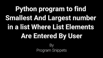 Python Program To Find Smallest and Largest Element From List