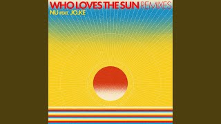 Who Loves The Sun (DSF Remix - Edit)