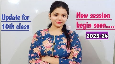 Important Update For Class 10th | New Session Begin Soon