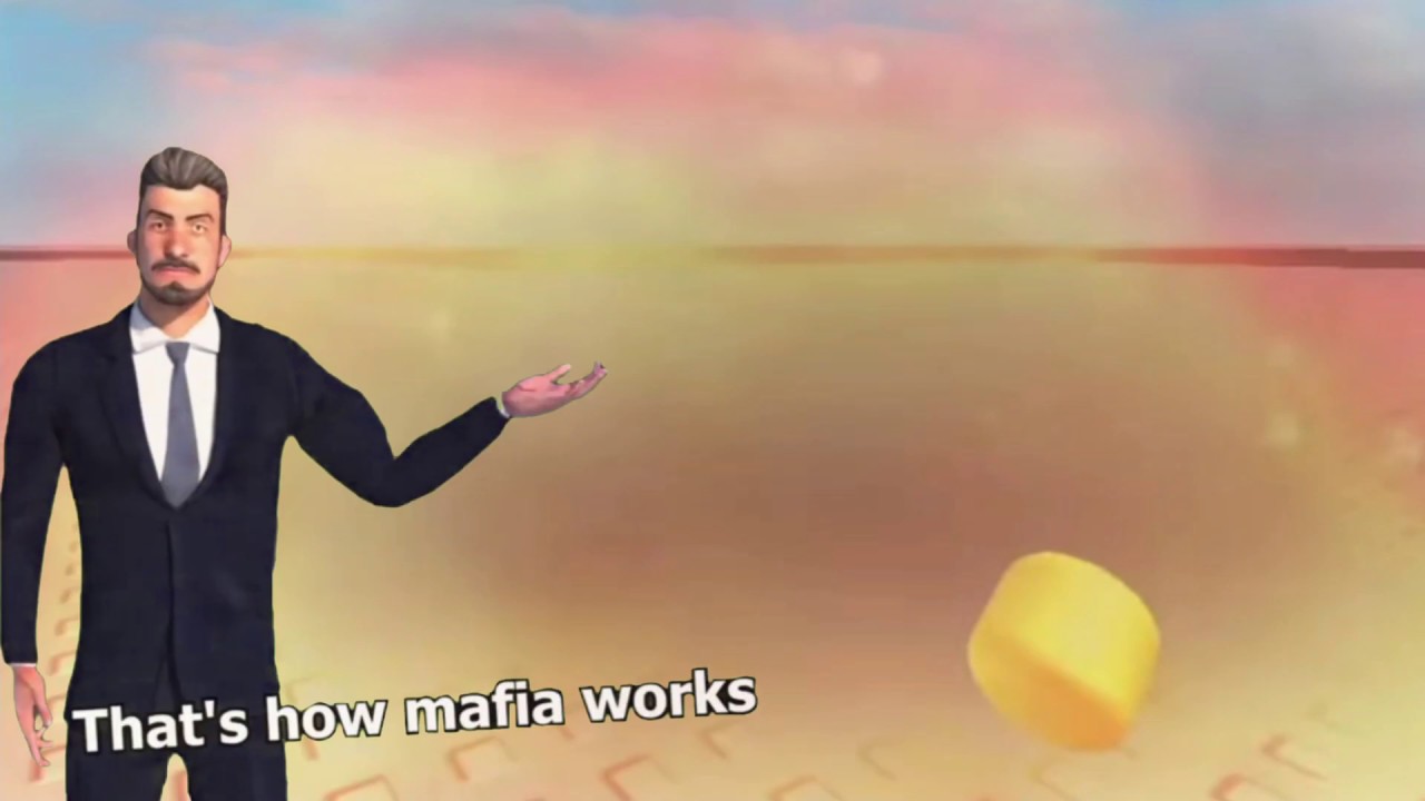 Thats how Mafia Works | 