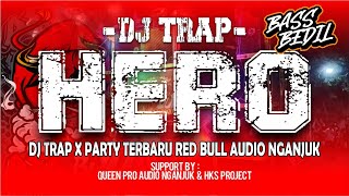 Download Lagu DJ TRAP X PARTY HERO RED BULL AUDIO NGANJUK | BASS BEDIL | SUPPORT QUEEN PRO AUDIO \u0026 HKS PROJECT MP3 Download Lagu DJ TRAP X PARTY HERO RED BULL AUDIO NGANJUK | BASS BEDIL | SUPPORT QUEEN PRO AUDIO \u0026 HKS PROJECT MP3