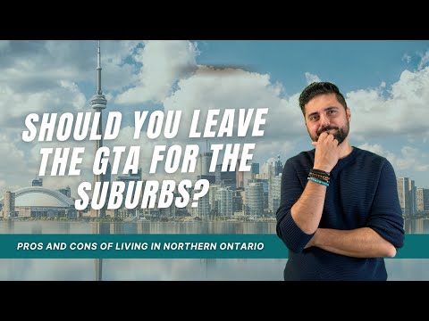 SHOULD YOU LEAVE THE GTA FOR THE SUBURBS? - Pros and cons of city versus small town