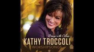 Video thumbnail of "Kathy Troccoli - There's Something About That Name"