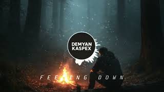 Demyan Kaspex - Feeling Down
