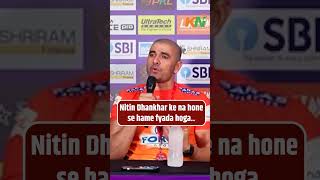 Ajay Thakur gives big statement on Nitin Dhankhar ahead of their match against Jaipur Pink Panthers