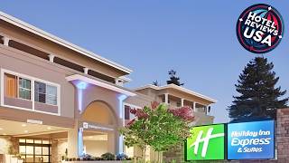 Holiday Inn Express Hotel & Suites Santa Cruz By IHG | United States 🛏️ | Hotel Reviews USA