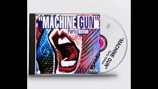 Party Nation - Machine Gun (Radio Mix) 🎵