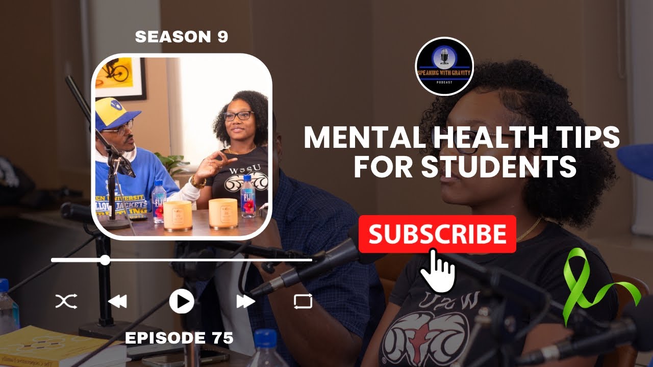 Mental Health Health Tips for Students: Episode 75 - YouTube