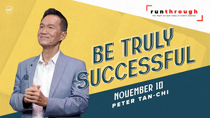 Be Truly Successful | Peter Tan-Chi | Run Through