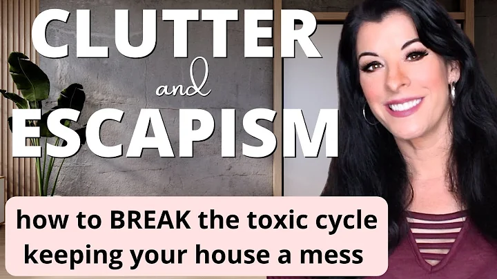 Clutter & Escapism - how to break the avoidance cy...